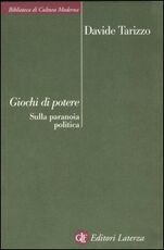 Libro Giochi di potere. Sulla paranoia politica Davide Tarizzo