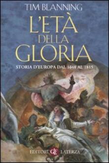 L età della gloria. Storia dEuropa dal 1648 al 1815.pdf