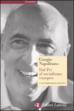 Libro Dal Pci al socialismo europeo. Un'autobiografia politica Giorgio Napolitano