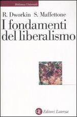 Libro I fondamenti del liberalismo Ronald Dworkin Sebastiano Maffettone