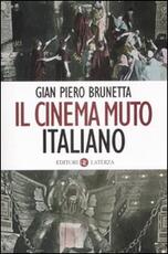 Libro Il cinema muto italiano Gian Piero Brunetta