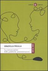 Libro La comunicazione della pubbliche amministrazioni Graziella Priulla