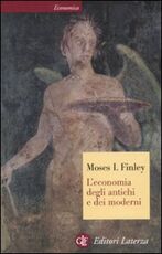 Libro L' economia degli antichi e dei moderni Moses I. Finley