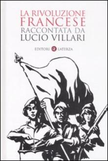 La rivoluzione francese raccontata da Lucio Villari.pdf