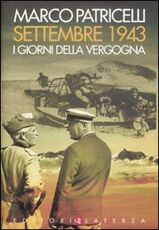 Libro Settembre 1943. I giorni della vergogna Marco Patricelli