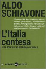 Libro L' Italia contesa. Sfide politiche ed egemonia culturale Aldo Schiavone