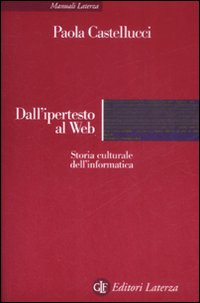Image of Dall'ipertesto al Web. Storia culturale dell'informatica