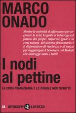 Libro I nodi al pettine. La crisi finanziaria e le regole non scritte Marco Onado