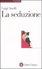 Libro La seduzione Luigi Anolli
