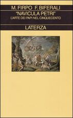 Libro «Navicula Petri». L'arte dei papi nel Cinquecento Fabrizio Biferali Massimo Firpo