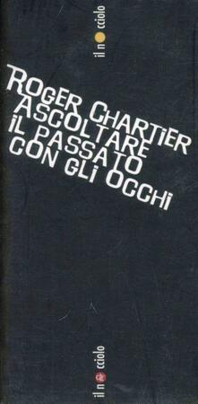 Ascoltare il passato con gli occhi.pdf