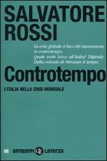 Libro Controtempo. L'Italia nella crisi mondiale Salvatore Rossi