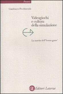 Videogiochi e cultura della simulazione. La nascita dell«homo game».pdf