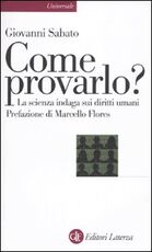 Libro Come provarlo? La scienza indaga sui diritti umani Giovanni Sabato