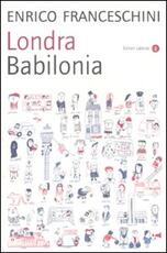 Libro Londra Babilonia Enrico Franceschini