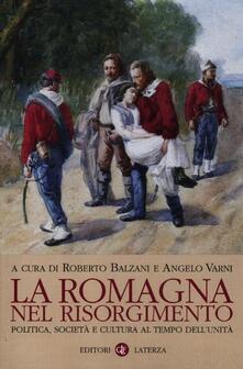 La Romagna nel Risorgimento. Politica, società e cultura al tempo dellunità.pdf