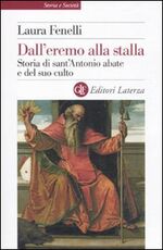 Libro Dall'eremo alla stalla. Storia di sant'Antonio Abate e del suo culto Laura Fenelli