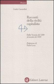 Racconti della civiltà capitalista. Dalla Venezia del 1200 al mondo del 1939.pdf