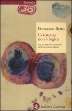 Libro L' esistenza non è logica. Dal quadrato rotondo ai mondi impossibili Francesco Berto