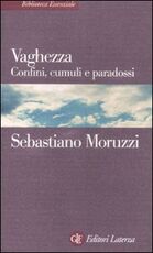 Libro Vaghezza. Confini, cumuli e paradossi Sebastiano Moruzzi