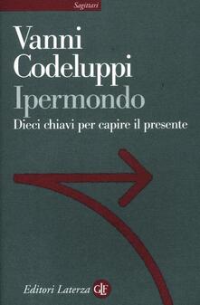 Ipermondo. Dieci chiavi per capire il presente.pdf