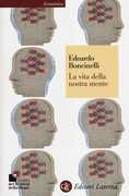Libro La vita della nostra mente Edoardo Boncinelli