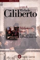 Libro Biblioteca laica. Il pensiero libero dell'Italia moderna