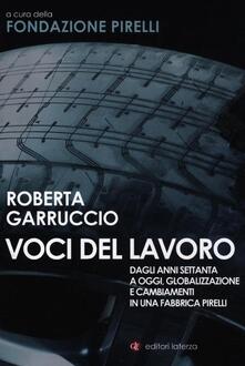 Voci del lavoro. Dagli anni Settanta a oggi, globalizzazione e cambiamenti in una fabbrica Pirelli.pdf