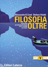 Libro Filosofia oltre. Percorsi interdisciplinari per l'esame di Stato. Per la 5ª classe delle Scuole superiori Alessandro D. Conti Stefano Velotti