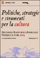 Image of Politiche, strategie e strumenti per la cultura. Secondo rapporto annuale Federculture 2004