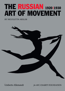 The russian art of movement (1920-1930). Ediz. a colori.pdf