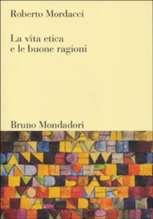 La vita etica e le buone ragioni.pdf
