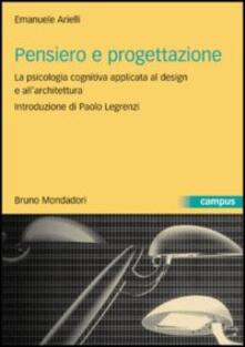 Pensiero e progettazione. La psicologia cognitiva applicata al design e allarchitettura.pdf
