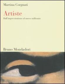Artiste. Dallimpressionismo al nuovo millennio.pdf