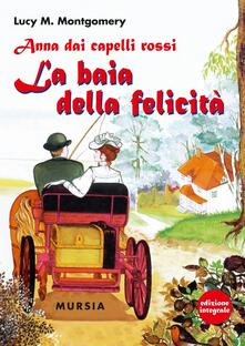 Anna dai capelli rossi. La baia della felicità.pdf