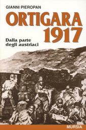 Copertina  Ortigara 1917 : dalla parte degli austriaci