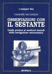 Copertina  Osservazioni con il sestante : guida pratica ai moderni metodi della navigazione astronomica