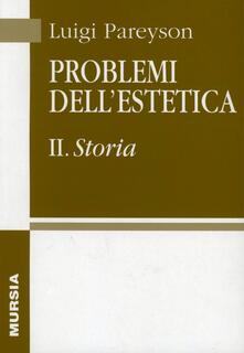Problemi dellestetica. Vol. 2: Storia..pdf