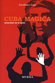 Listadelpopolo.it Cuba magica. Conversazioni con un santero Image