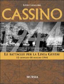 Cassino. Le battaglie per la Linea Gustav. 12 gennaio-18 maggio 1944.pdf