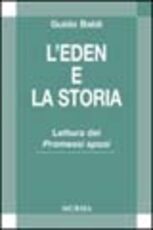 Libro L' eden e la storia. Lettura dei Promessi sposi Guido Baldi