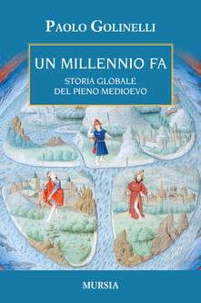 Un millenio fa. Storia globale del pieno Medioevo.pdf