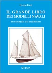 Il grande libro dei modelli navali. Enciclopedia del modellismo.pdf