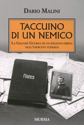 Copertina  Taccuino di un nemico : la grande guerra di un soldato ebreo nell'esercito tedesco