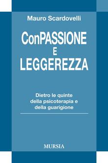 Con passione e leggerezza. Dietro le quinte della psicoterapia e della guarigione.pdf