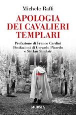 Libro Apologia dei cavalieri templari Michele Raffi