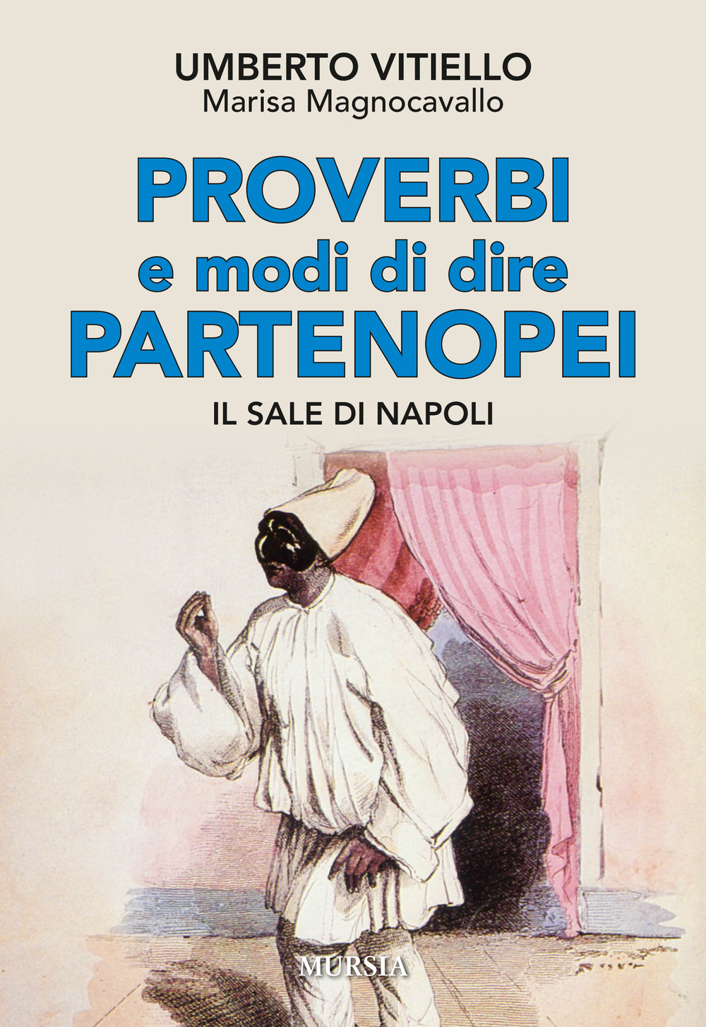 Image of Proverbi e modi di dire partenopei. Il sale di Napoli