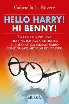 Hello Harry! Hi Benny. La corrispondenza tra una ragazza autistica e il suo amico immaginario come nuovo metodo educativo.pdf