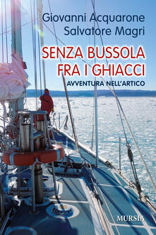 Senza bussola fra i ghiacci. Avventura nellArtico.pdf