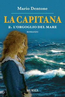 La capitana. Vol. 2: orgoglio del mare, L..pdf